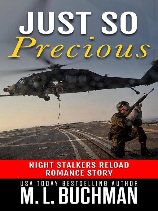 Title details for Just So Precious by M. L. Buchman - Available